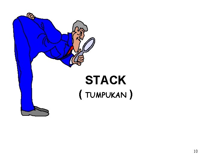 STACK ( TUMPUKAN ) 10 