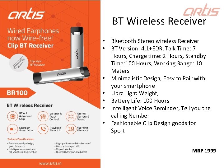 BT Wireless Receiver • Bluetooth Stereo wireless Receiver • BT Version: 4. 1+EDR, Talk