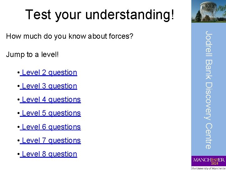 Test your understanding! Jump to a level! • Level 2 question • Level 3