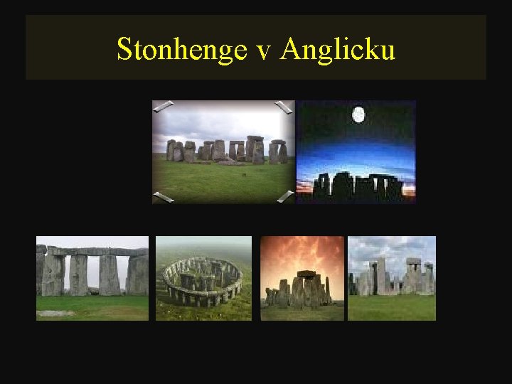 Stonhenge v Anglicku 