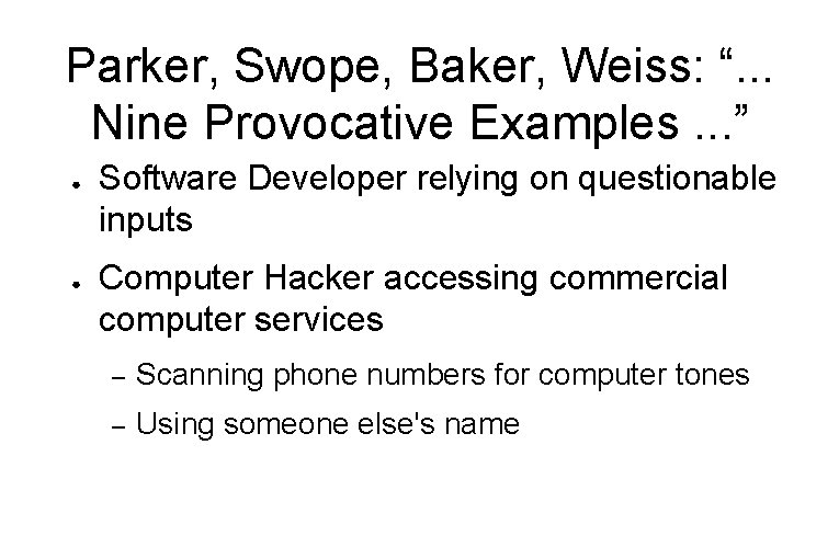 Parker, Swope, Baker, Weiss: “. . . Nine Provocative Examples. . . ” ●