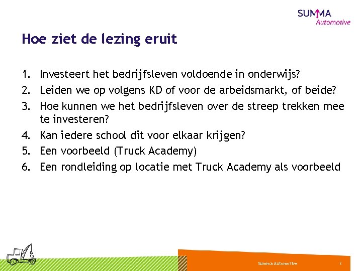 Hoe ziet de lezing eruit 1. Investeert het bedrijfsleven voldoende in onderwijs? 2. Leiden