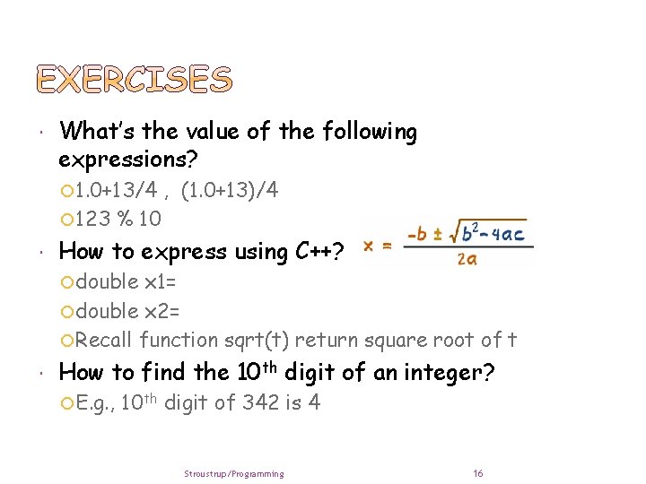  What’s the value of the following expressions? 1. 0+13/4 123 , (1. 0+13)/4