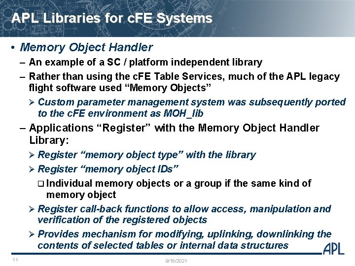 APL Libraries for c. FE Systems • Memory Object Handler – An example of