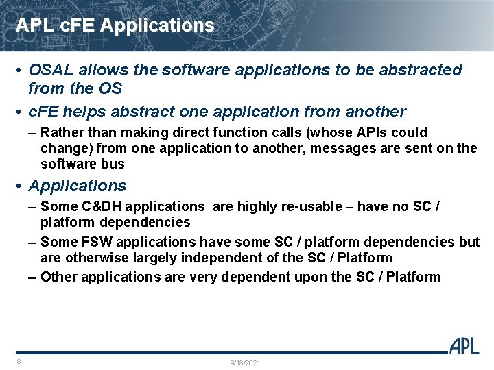 APL c. FE Applications • OSAL allows the software applications to be abstracted from