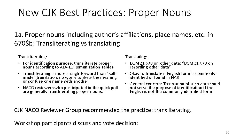 New CJK Best Practices: Proper Nouns 1 a. Proper nouns including author’s affiliations, place