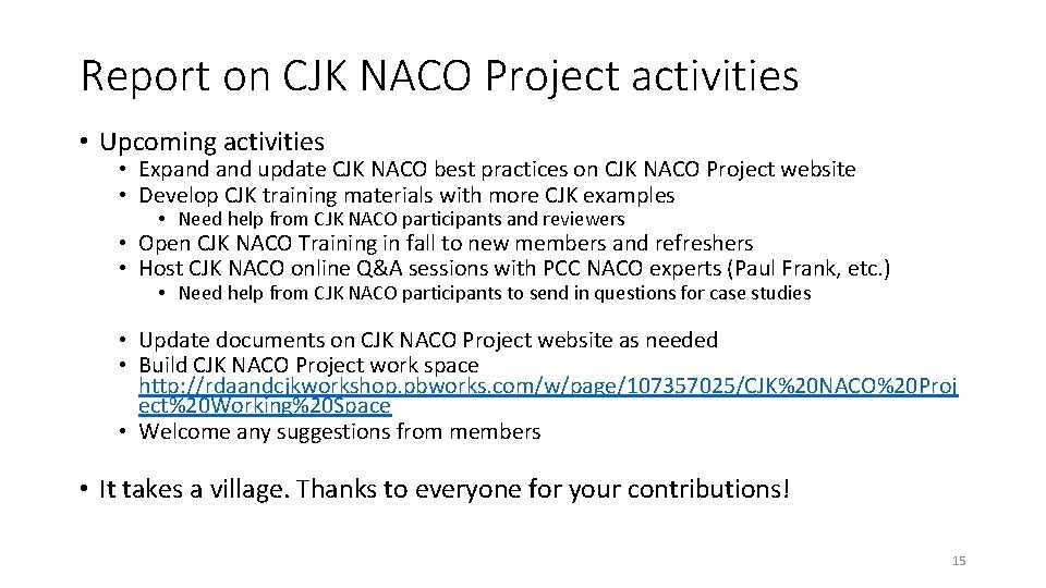 Report on CJK NACO Project activities • Upcoming activities • Expand update CJK NACO