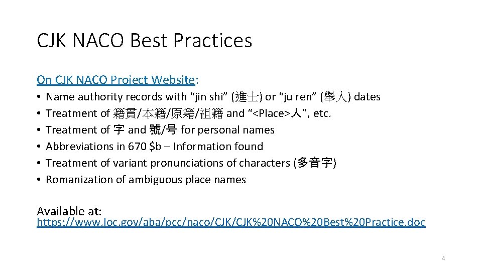 CJK NACO Best Practices On CJK NACO Project Website: • • • Name authority