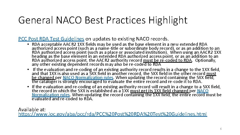 General NACO Best Practices Highlight PCC Post RDA Test Guidelines on updates to existing