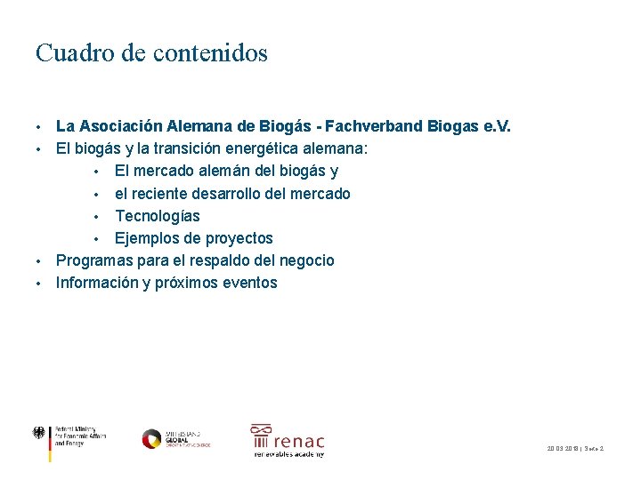 Cuadro de contenidos • • La Asociación Alemana de Biogás - Fachverband Biogas e.