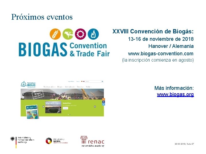 Próximos eventos XXVIII Convención de Biogás: 13 -16 de noviembre de 2018 Hanover /