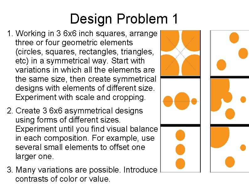 Design Problem 1 1. Working in 3 6 x 6 inch squares, arrange three Design Problem 1 1. Working in 3 6 x 6 inch squares, arrange three
