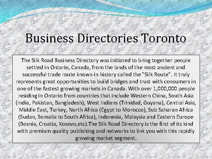 Business Directories Toronto The Silk Road Business Directory was initiated to bring together people