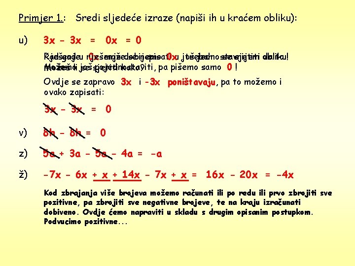 Primjer 1. : Sredi sljedeće izraze (napiši ih u kraćem obliku): u) 3 x