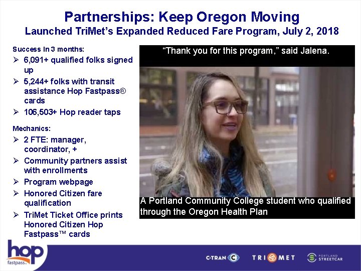 Partnerships: Keep Oregon Moving Launched Tri. Met’s Expanded Reduced Fare Program, July 2, 2018