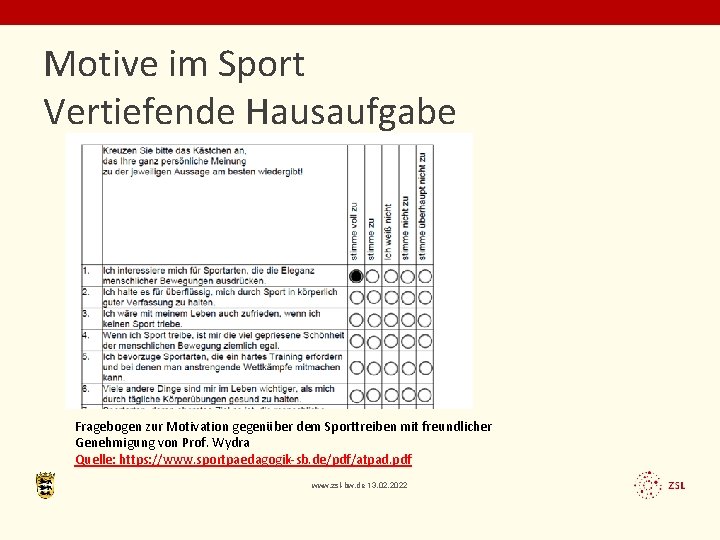 Motive im Sport Vertiefende Hausaufgabe Fragebogen zur Motivation gegenüber dem Sporttreiben mit freundlicher Genehmigung