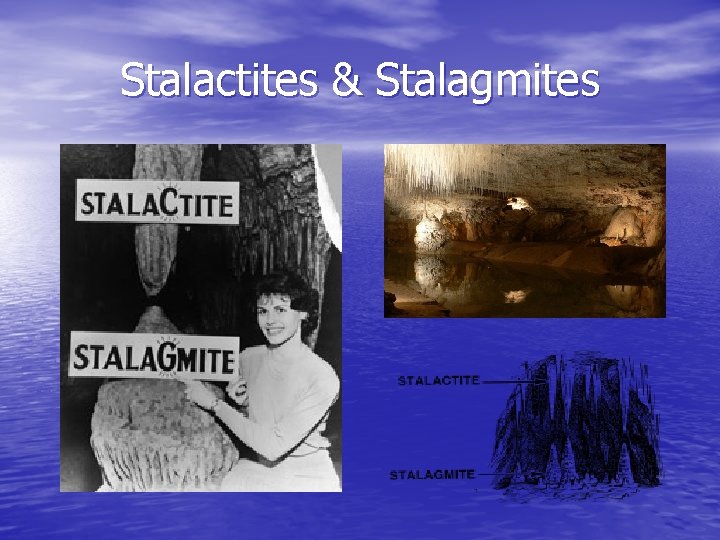 Stalactites & Stalagmites 
