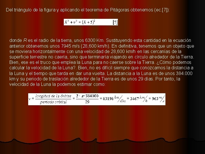 Del triángulo de la figura y aplicando el teorema de Pitágoras obtenemos (ec. [7]):