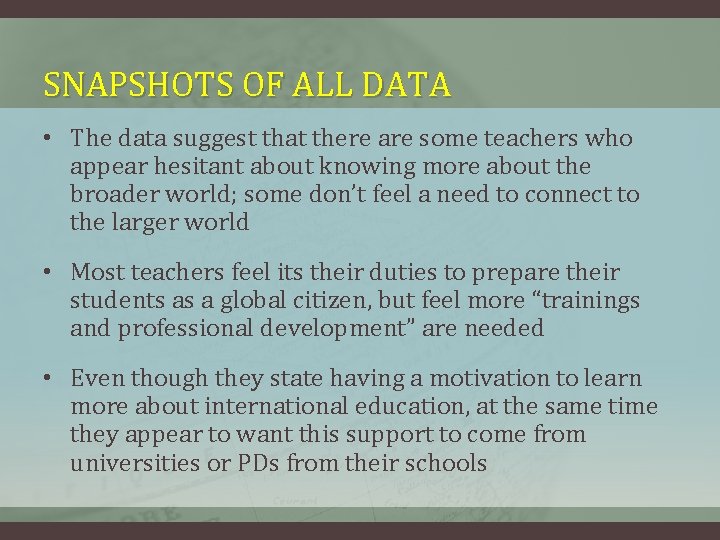SNAPSHOTS OF ALL DATA • The data suggest that there are some teachers who SNAPSHOTS OF ALL DATA • The data suggest that there are some teachers who