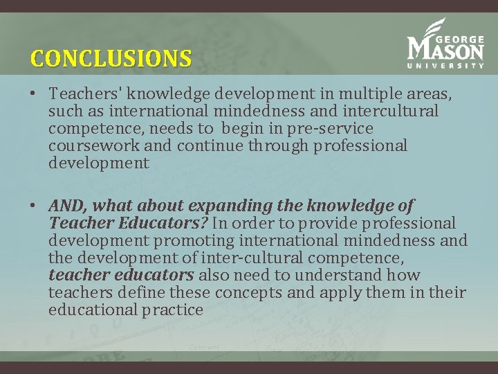 CONCLUSIONS • Teachers' knowledge development in multiple areas, such as international mindedness and intercultural CONCLUSIONS • Teachers' knowledge development in multiple areas, such as international mindedness and intercultural
