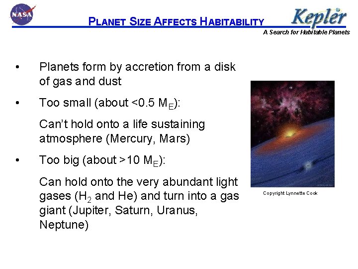 PLANET SIZE AFFECTS HABITABILITY A Search for Habitable Planets • Planets form by accretion