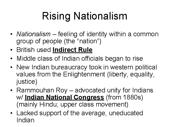 Rising Nationalism • Nationalism – feeling of identity within a common group of people