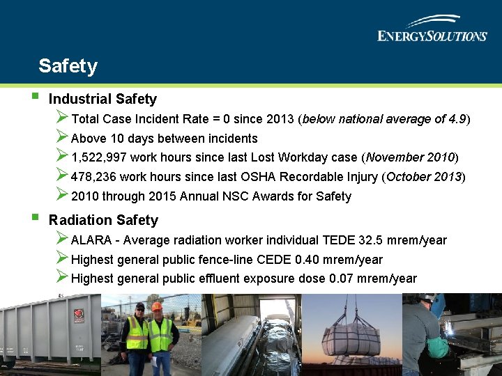 Safety § Industrial Safety § Radiation Safety 8 ØTotal Case Incident Rate = 0