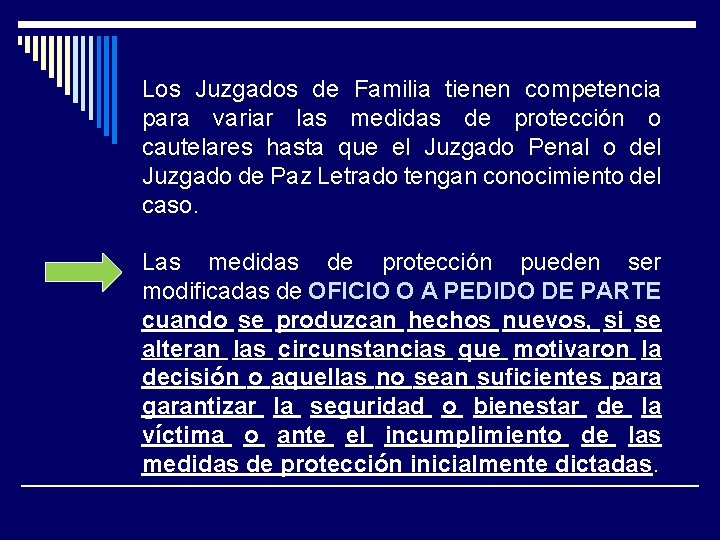 Los Juzgados de Familia tienen competencia para variar las medidas de protección o cautelares