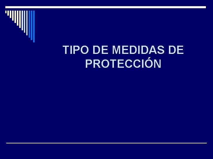 TIPO DE MEDIDAS DE PROTECCIÓN 