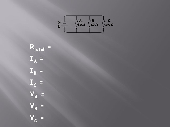 Rtotal = IA = IB = IC = VA = VB = VC = Rtotal = IA = IB = IC = VA = VB = VC =