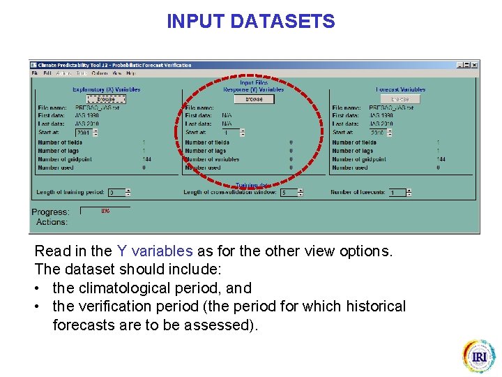 INPUT DATASETS Read in the Y variables as for the other view options. The