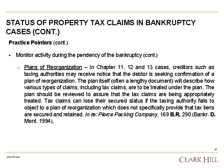 STATUS OF PROPERTY TAX CLAIMS IN BANKRUPTCY CASES (CONT. ) Practice Pointers (cont. )