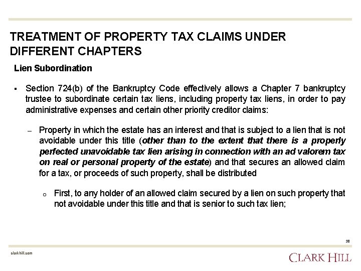 TREATMENT OF PROPERTY TAX CLAIMS UNDER DIFFERENT CHAPTERS Lien Subordination § Section 724(b) of