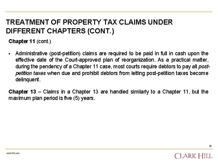 TREATMENT OF PROPERTY TAX CLAIMS UNDER DIFFERENT CHAPTERS (CONT. ) Chapter 11 (cont. )