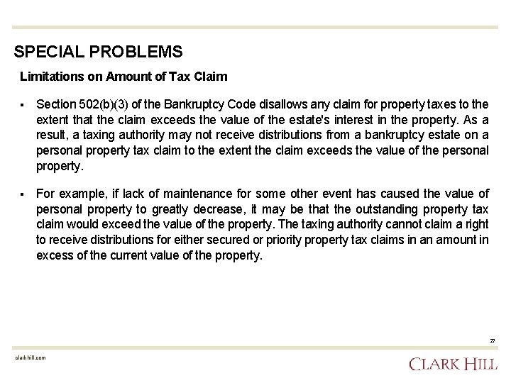 SPECIAL PROBLEMS Limitations on Amount of Tax Claim § Section 502(b)(3) of the Bankruptcy