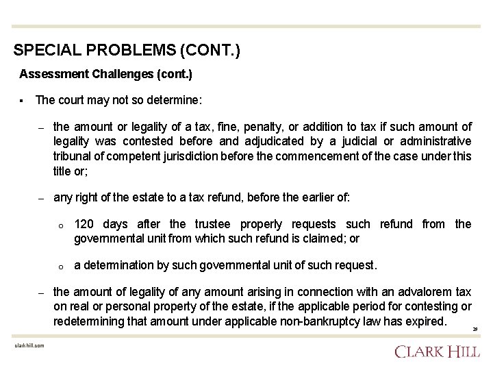 SPECIAL PROBLEMS (CONT. ) Assessment Challenges (cont. ) § The court may not so