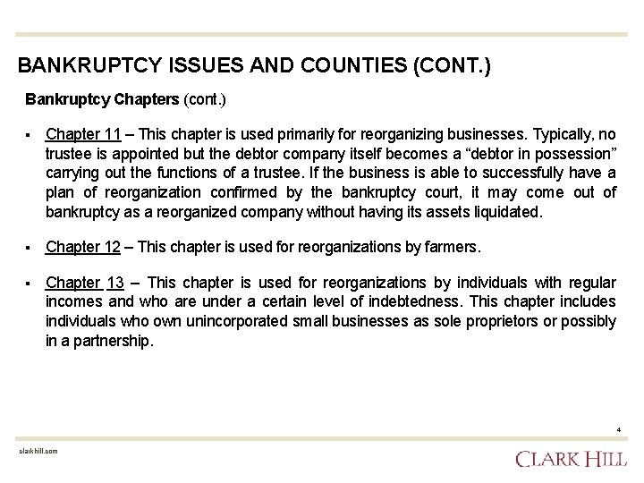 BANKRUPTCY ISSUES AND COUNTIES (CONT. ) Bankruptcy Chapters (cont. ) § Chapter 11 –