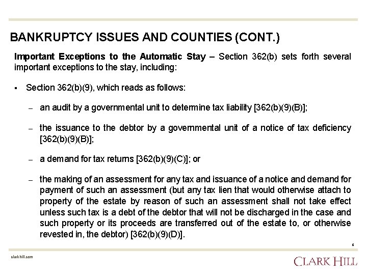 BANKRUPTCY ISSUES AND COUNTIES (CONT. ) Important Exceptions to the Automatic Stay – Section