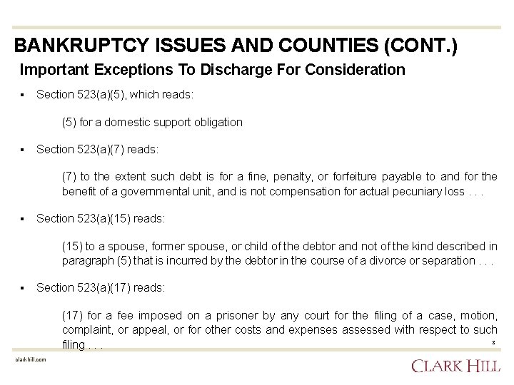 BANKRUPTCY ISSUES AND COUNTIES (CONT. ) Important Exceptions To Discharge For Consideration § Section