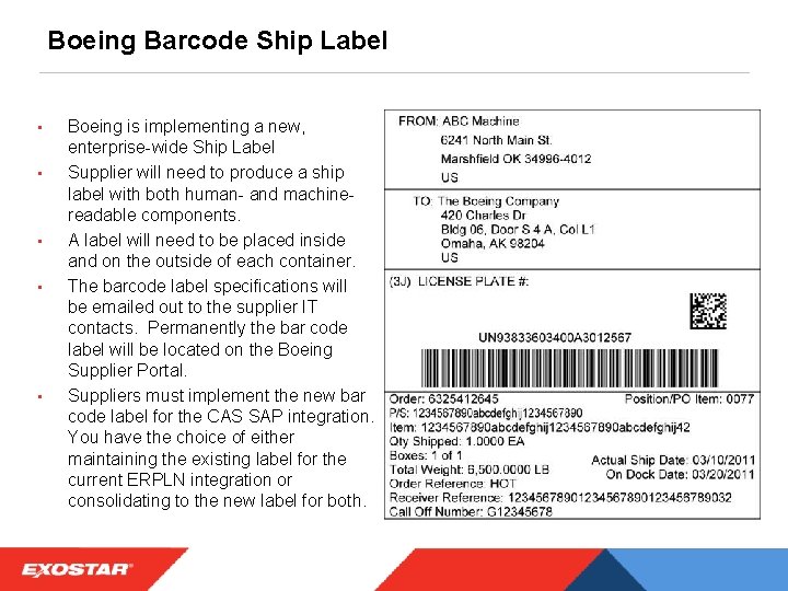 Boeing Barcode Ship Label • • • Boeing is implementing a new, enterprise-wide Ship