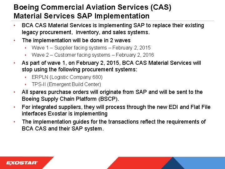 Boeing Commercial Aviation Services (CAS) Material Services SAP Implementation • • BCA CAS Material