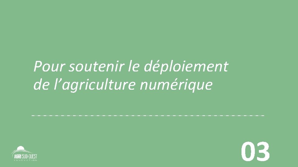 Pour soutenir le déploiement de l’agriculture numérique 03 