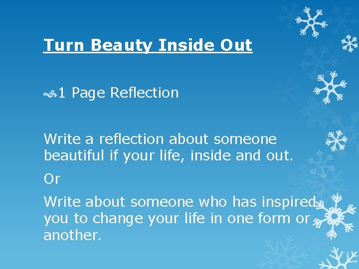 Turn Beauty Inside Out 1 Page Reflection Write a reflection about someone beautiful if