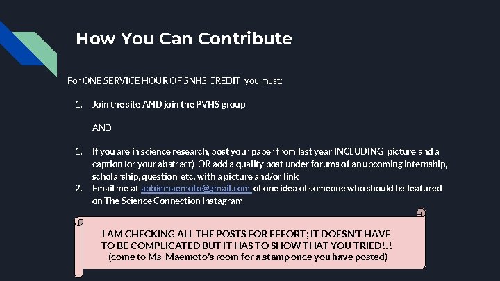 How You Can Contribute For ONE SERVICE HOUR OF SNHS CREDIT you must: 1.