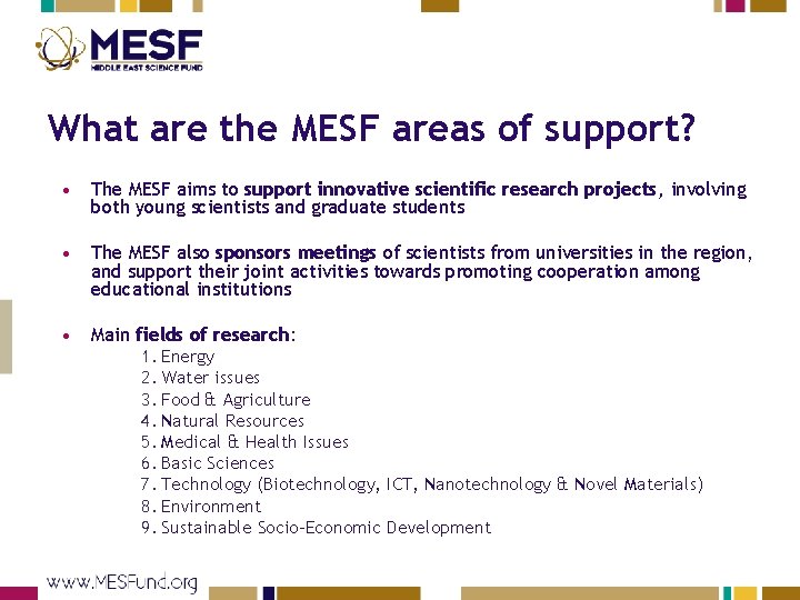 What are the MESF areas of support? • The MESF aims to support innovative