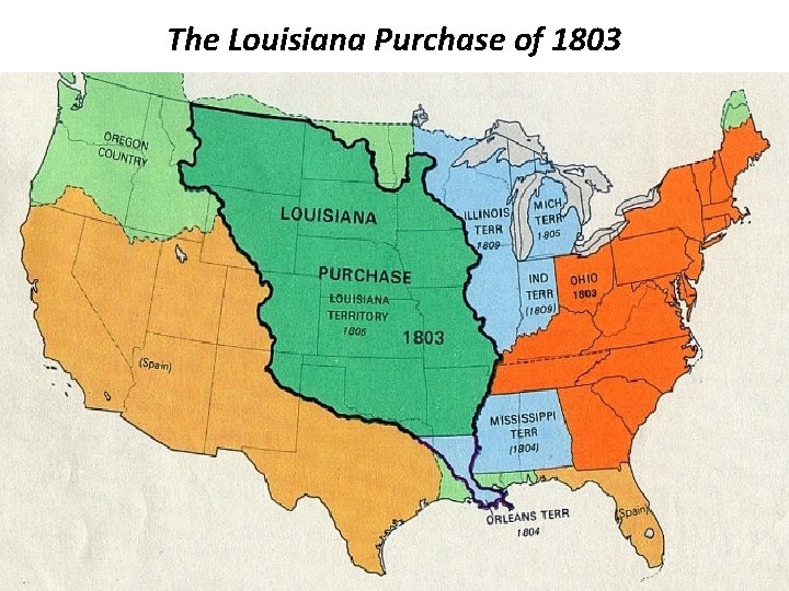 The Louisiana Purchase of 1803 