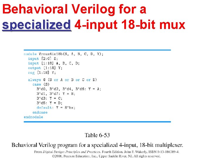 Behavioral Verilog for a specialized 4 -input 18 -bit mux Behavioral Verilog for a specialized 4 -input 18 -bit mux