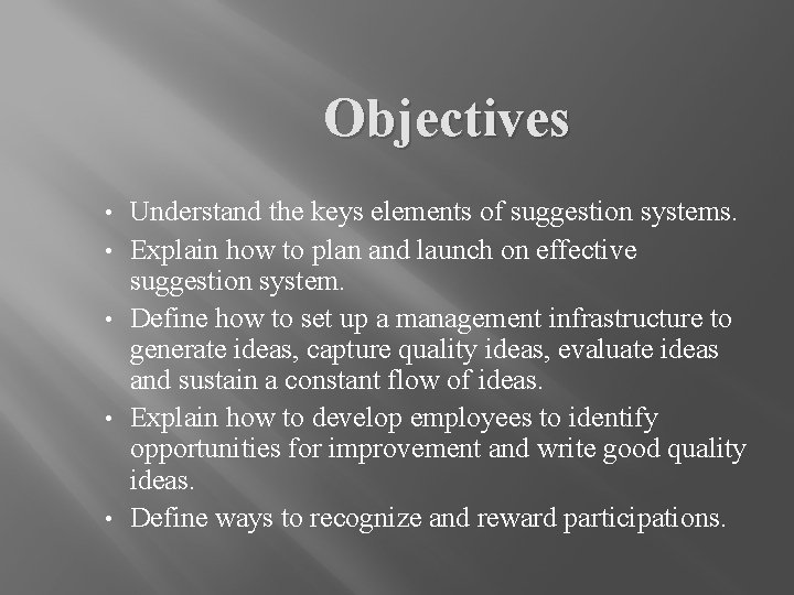 Objectives • • • Understand the keys elements of suggestion systems. Explain how to