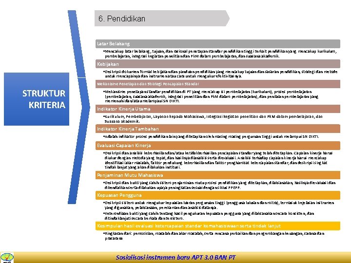 6. Pendidikan Latar Belakang • Mencakup latar belakang, tujuan, dan rasional penetapan standar pendidikan
