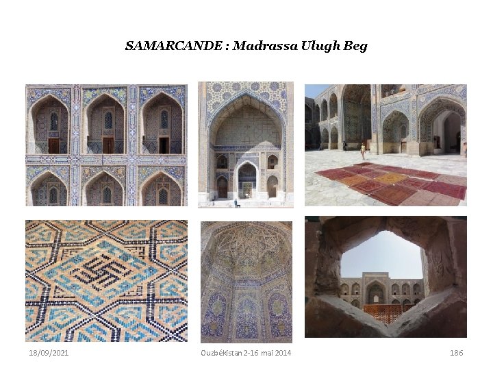 SAMARCANDE : Madrassa Ulugh Beg 18/09/2021 Ouzbékistan 2 -16 mai 2014 186 